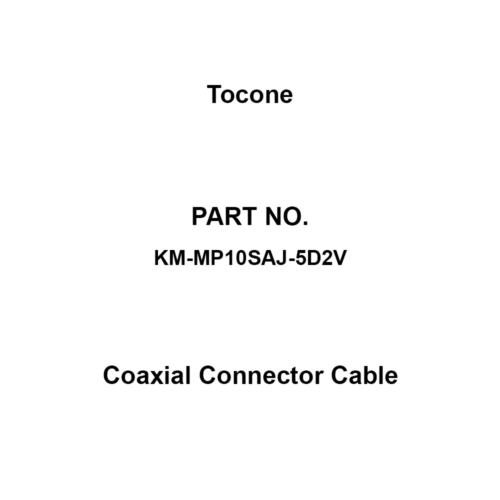 Tocone Coaxial Cable with Connector Φ7.3 mm Outer Dia 10 m Length, KM-MP10SAJ-5D2V
