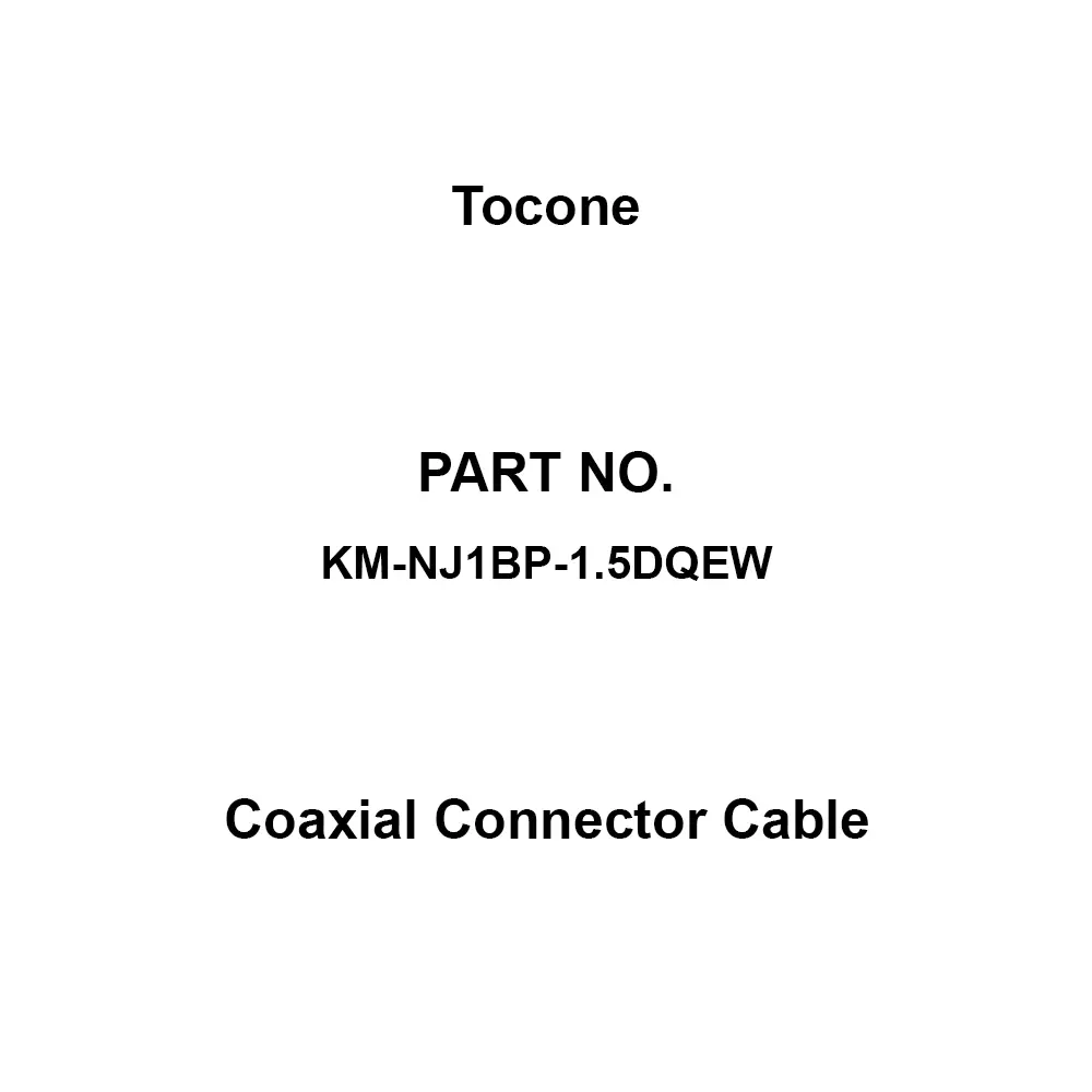 Tocone Coaxial Cable with Connector Φ3.4 mm Outer Dia 1 m Length, KM-NJ1BP-1.5DQEW