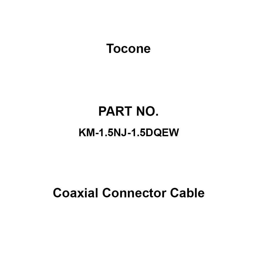 Tocone Coaxial Cable with Connector Φ3.4 mm Outer Dia 1.5 m Length, KM-1.5NJ-1.5DQEW