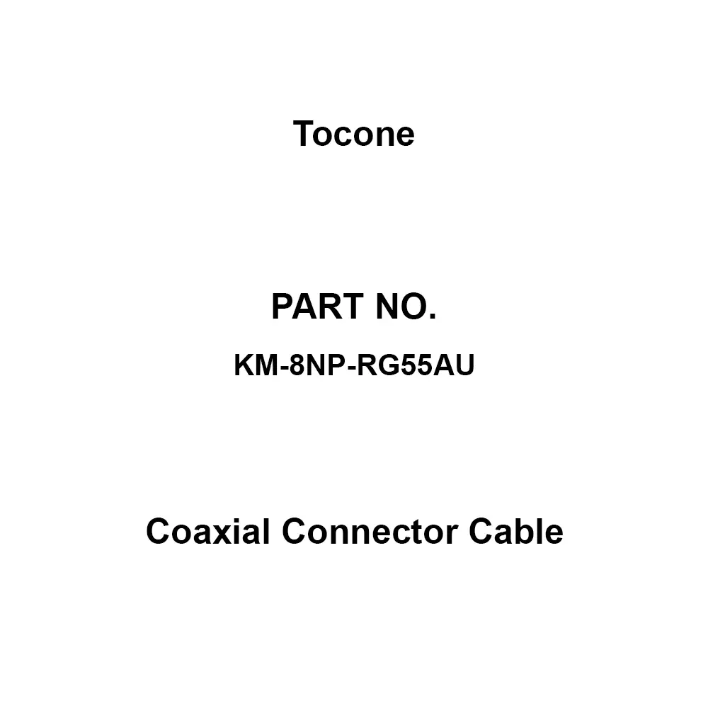 Tocone Coaxial Cable with Connector Φ5.3 mm Outer Dia 8 m Length, KM-8NP-RG55AU