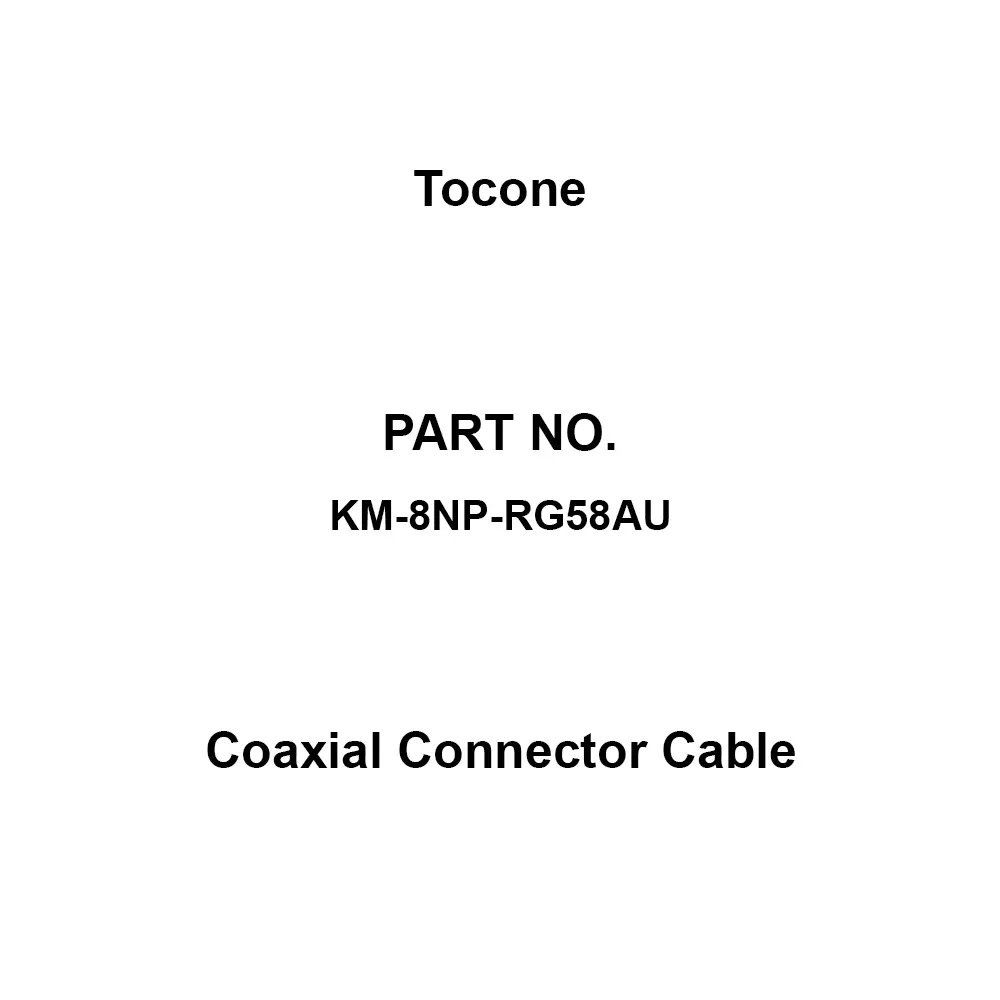 Tocone Coaxial Cable with Connector Φ5 mm Outer Dia 8 m Length, KM-8NP-RG58AU