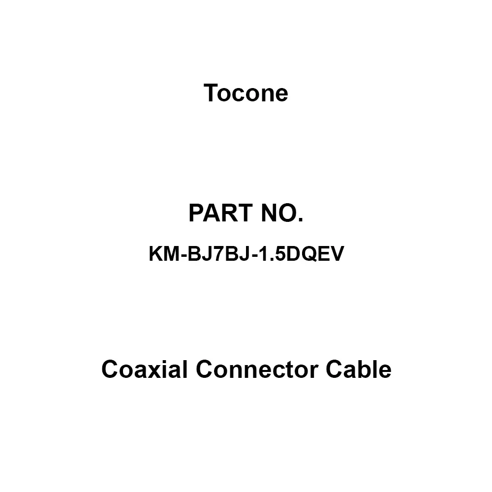 Tocone Coaxial Cable with Connector Φ2.9 mm Outer Dia 7 m Length, KM-BJ7BJ-1.5DQEV
