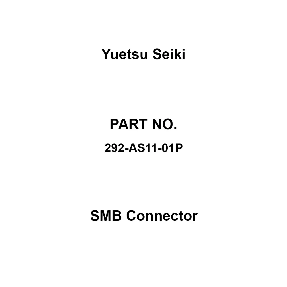 Yuetsu Seiki SMB Connector 40 GHz Operating Frequency 50 Ω Impedance Male Male/Female, 292-AS11-01P