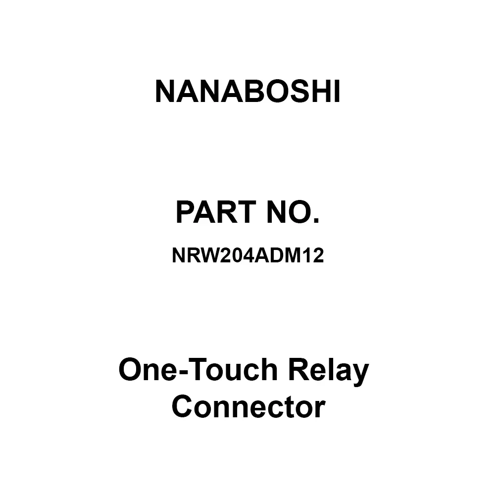 Nanaboshi One-Touch Relay Connector, NRW204ADM12