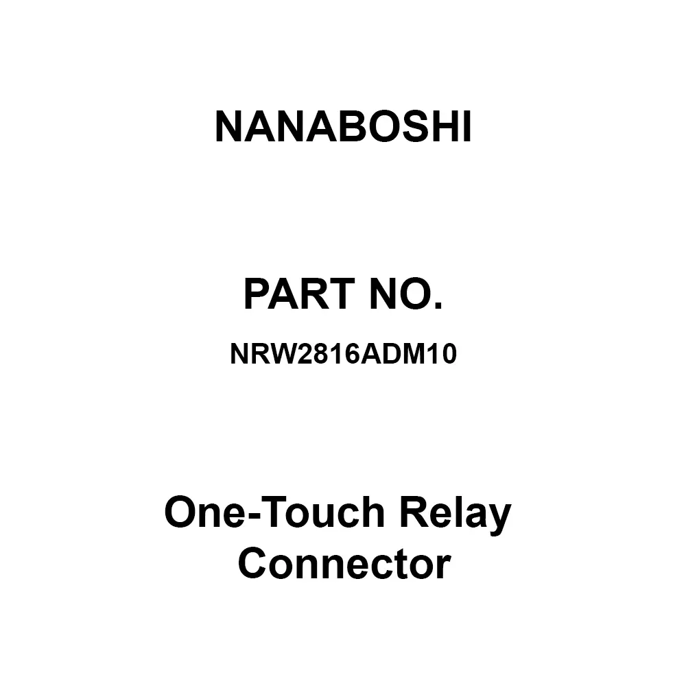 Nanaboshi One-Touch Relay Connector, NRW2816ADM10
