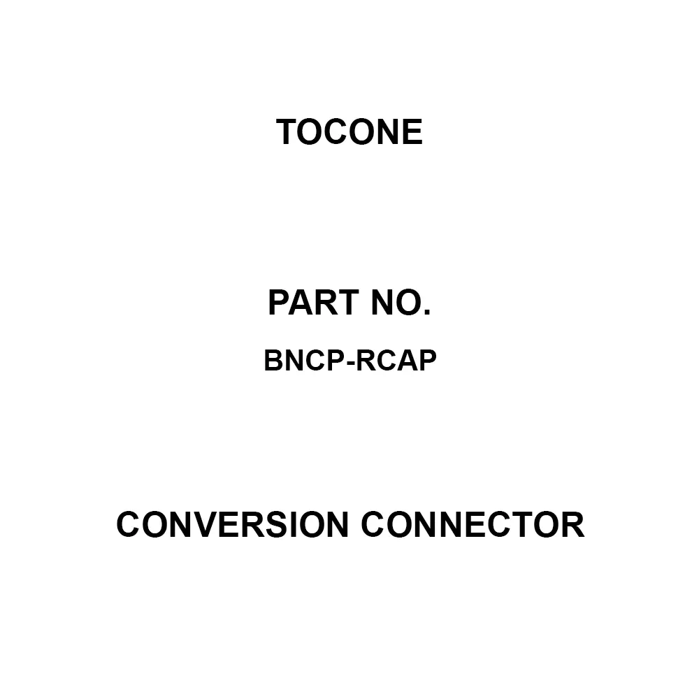 Tocone Conversion Connector AC 500 V Rated Voltage, BNCP-RCAP