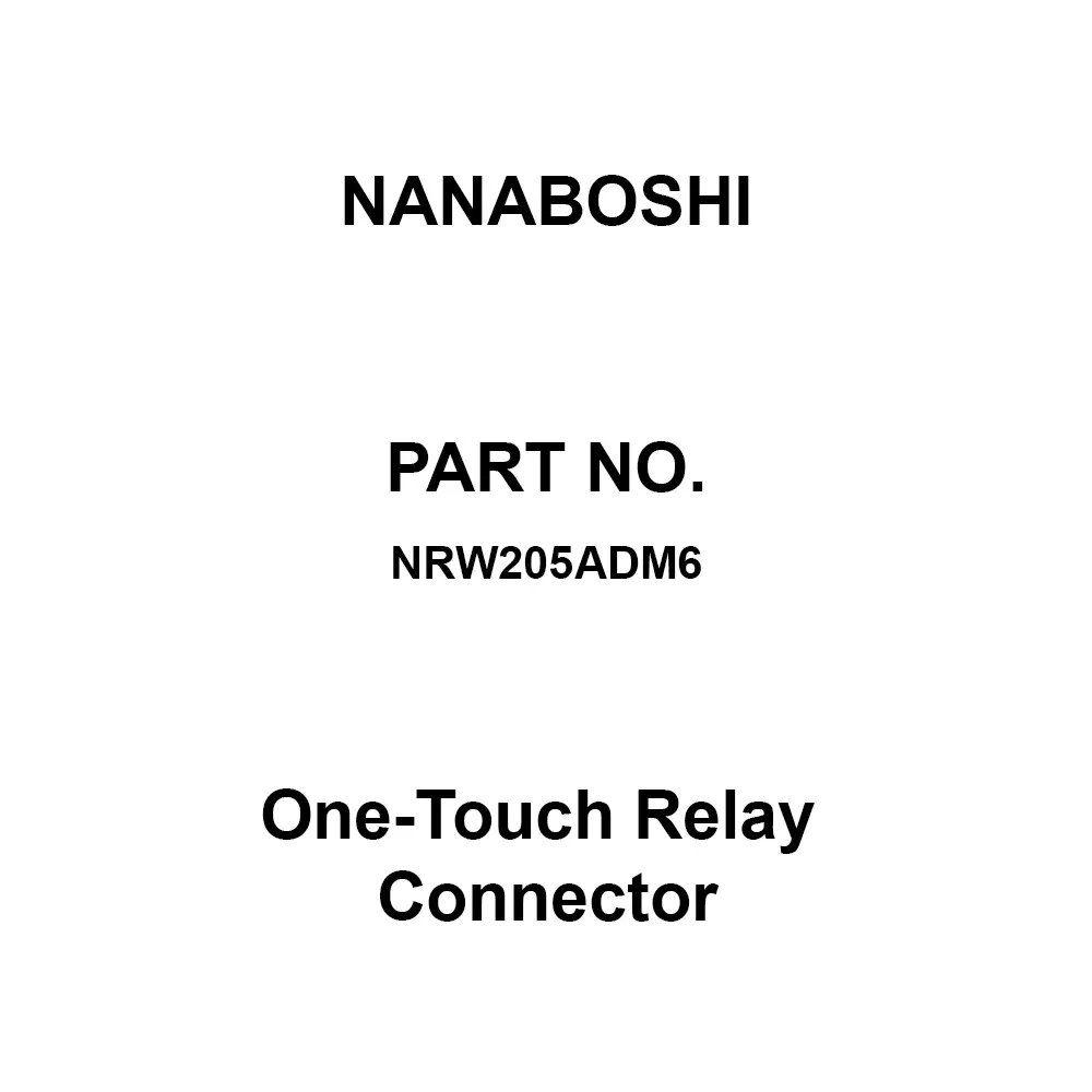 Nanaboshi One-Touch Relay Connector, NRW205ADM6