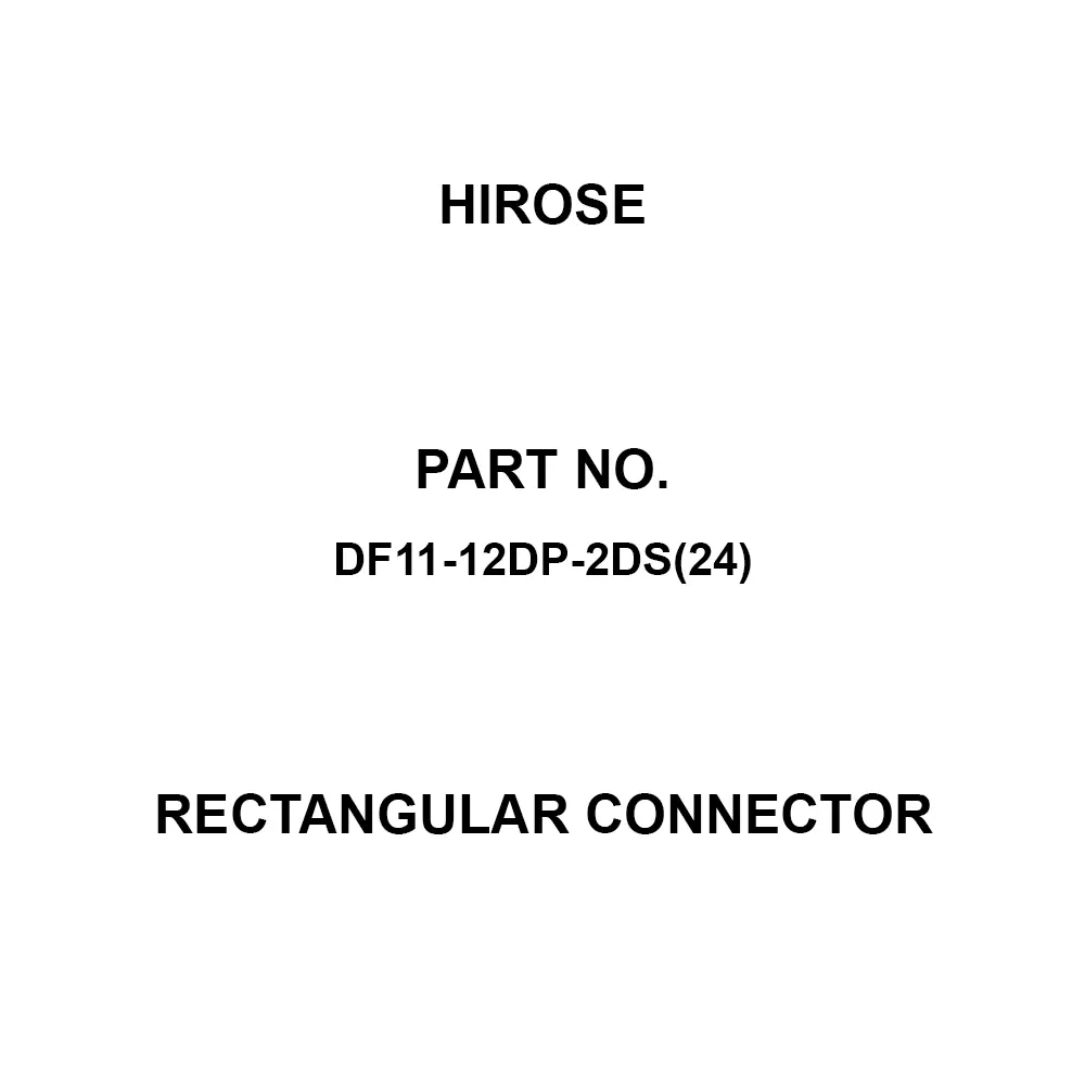 Hirose Rectangular Connector 2 Amp Rated Current, DF11-12DP-2DS(24)