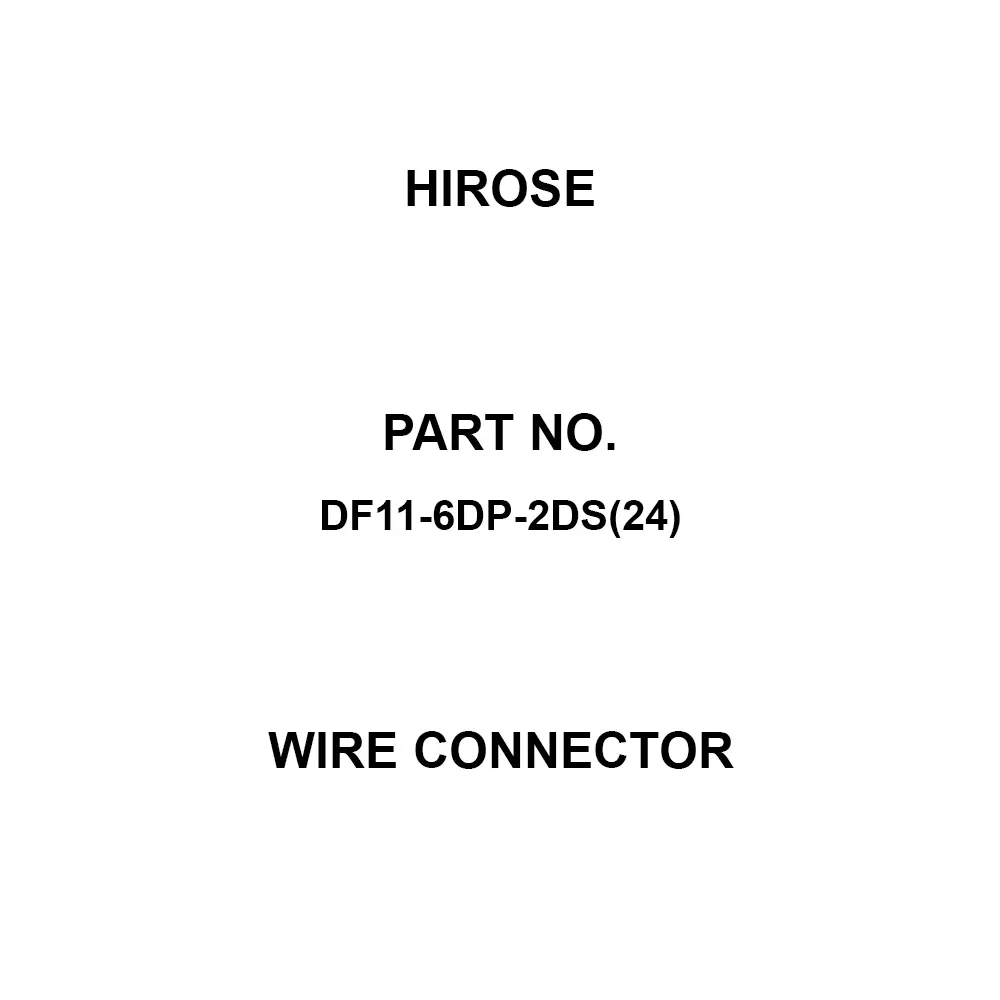 Hirose Wire Connector 6 Pole, DF11-6DP-2DS(24) (Pack of 61)
