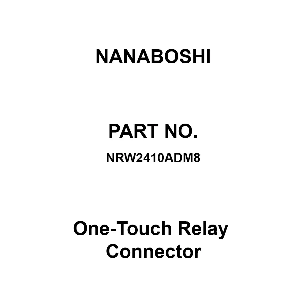 Nanaboshi One-Touch Relay Connector, NRW2410ADM8