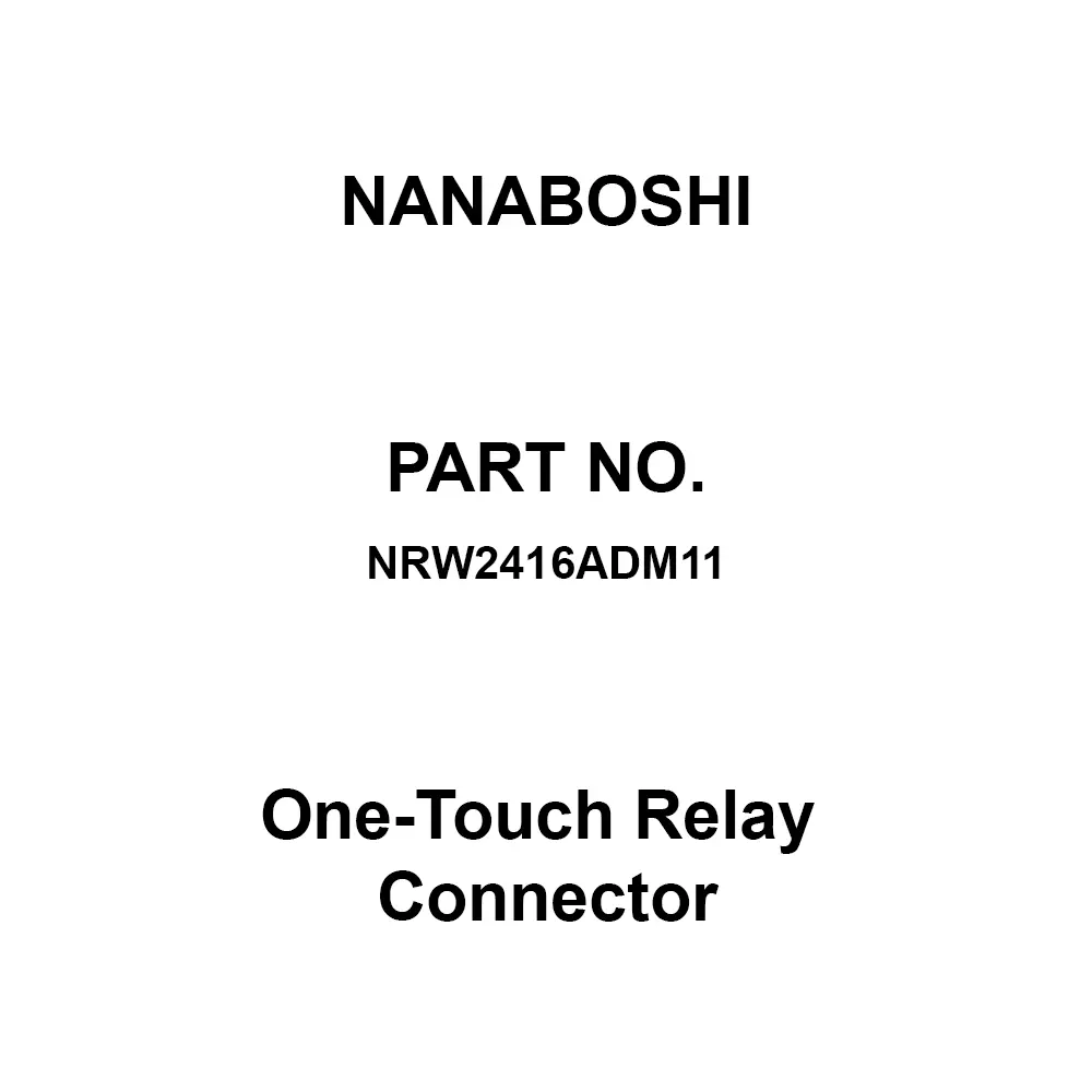 Nanaboshi One-Touch Relay Connector, NRW2416ADM11