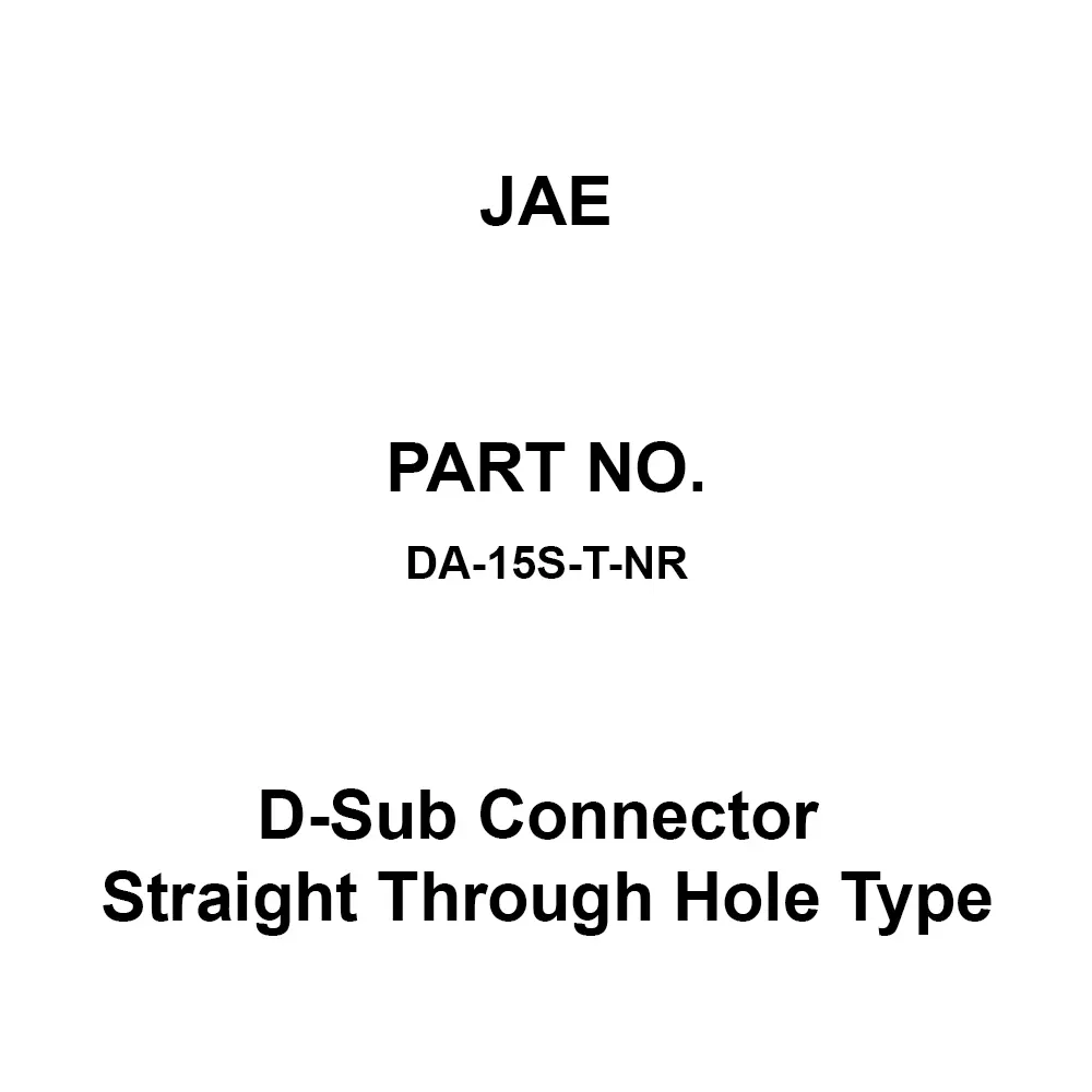 JAE D-Sub Connector Straight Through Hole Type (Press Contact), DA-15S-T-NR