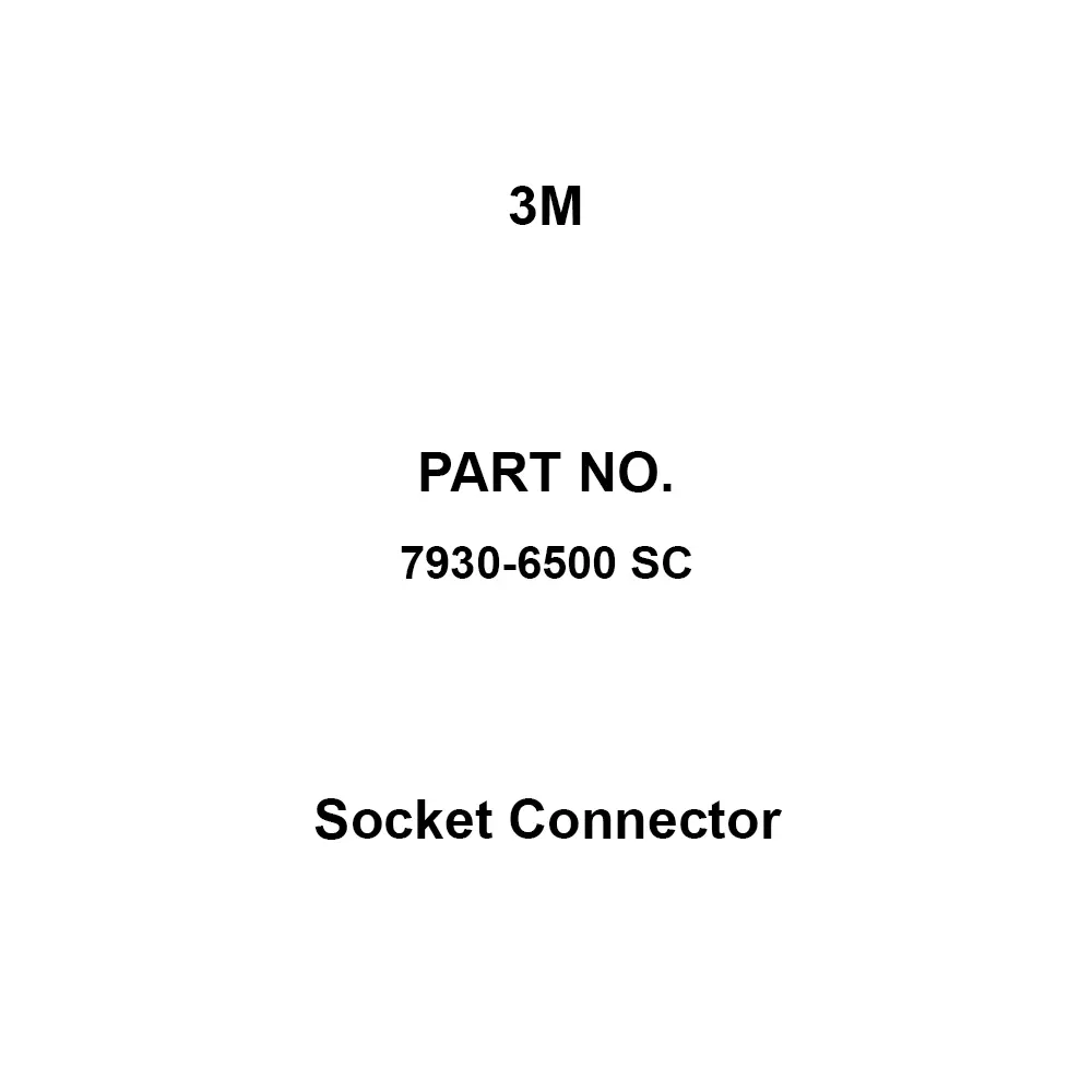 3M Socket Connector AC 250/DC300 V Rated Voltage, 7930-6500 SC