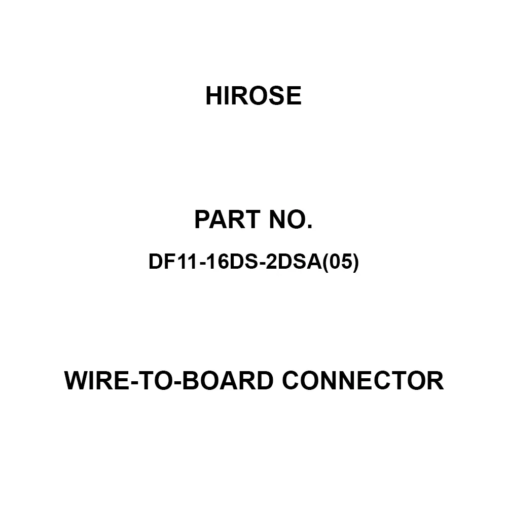 Hirose Wire-to-Board Connector 2 Amp Rated Current, DF11-16DS-2DSA(05)