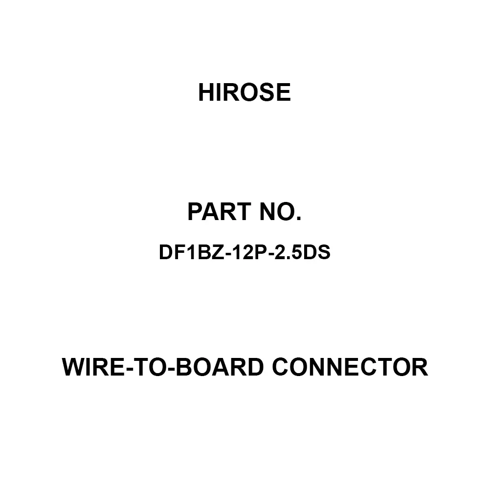 Hirose Wire-to-Board Connector AC 250 V Rated Voltage, DF1BZ-12P-2.5DS