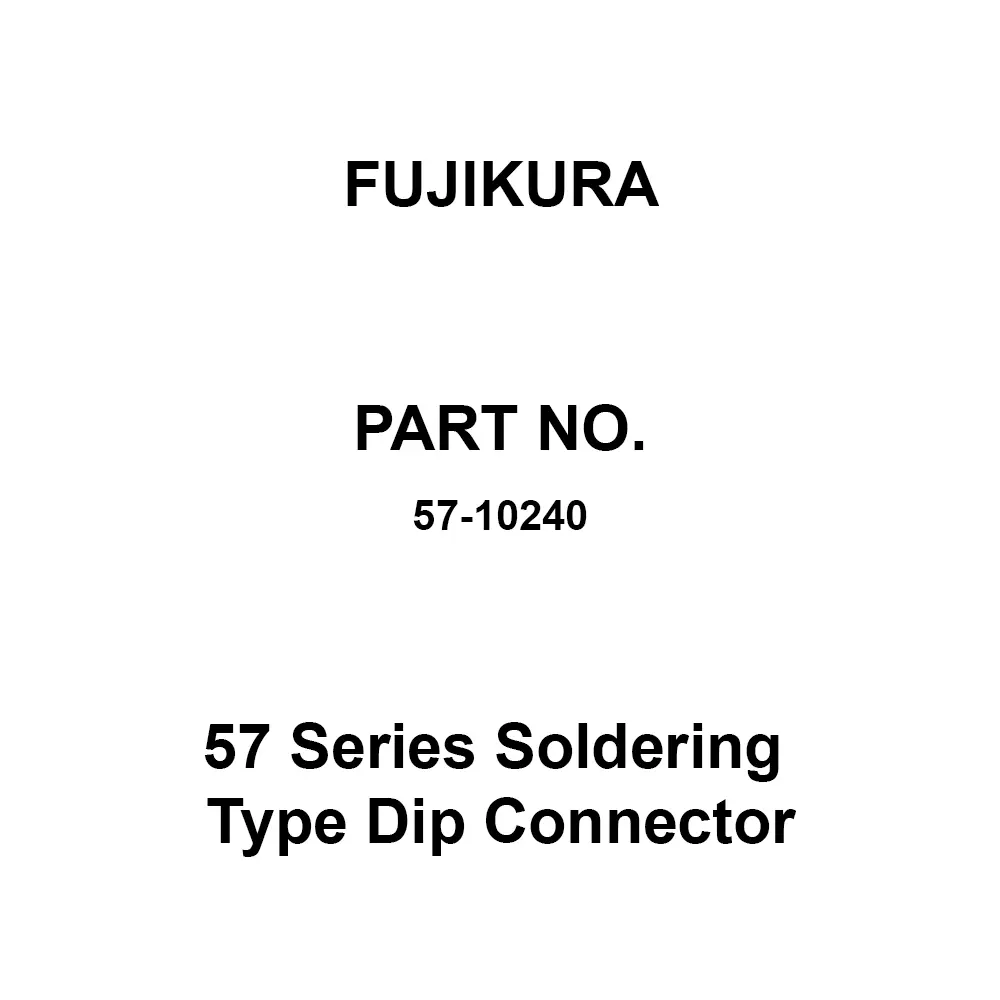 FUJIKURA Soldering Type Dip Connector AC 500(r, m.s, ), 57-10240