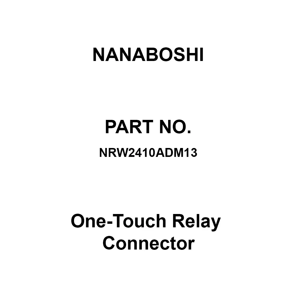 Nanaboshi One-Touch Relay Connector, NRW2410ADM13