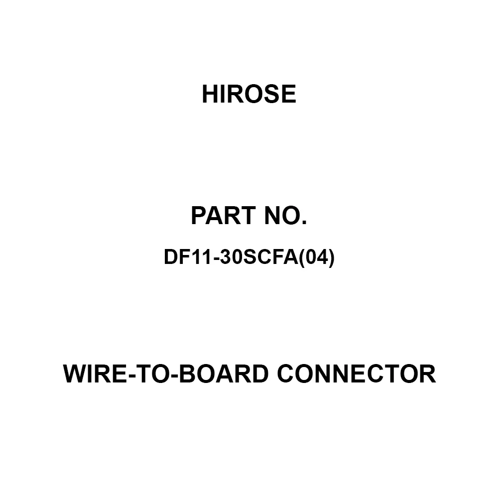 Hirose Wire-to-Board Connector AC 250 V Rated Voltage, DF11-30SCFA(04) (Pack of 10000)