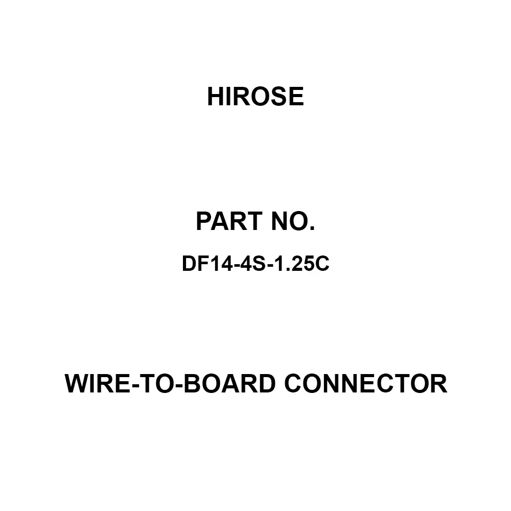Hirose Wire-to-Board Connector 150 V Rated Voltage, DF14-4S-1.25C