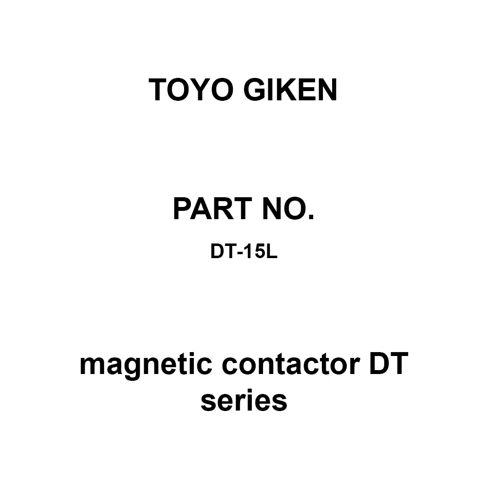 Toyo Giken Magnetic Contactor DT Series 10 Pole, DT-15L