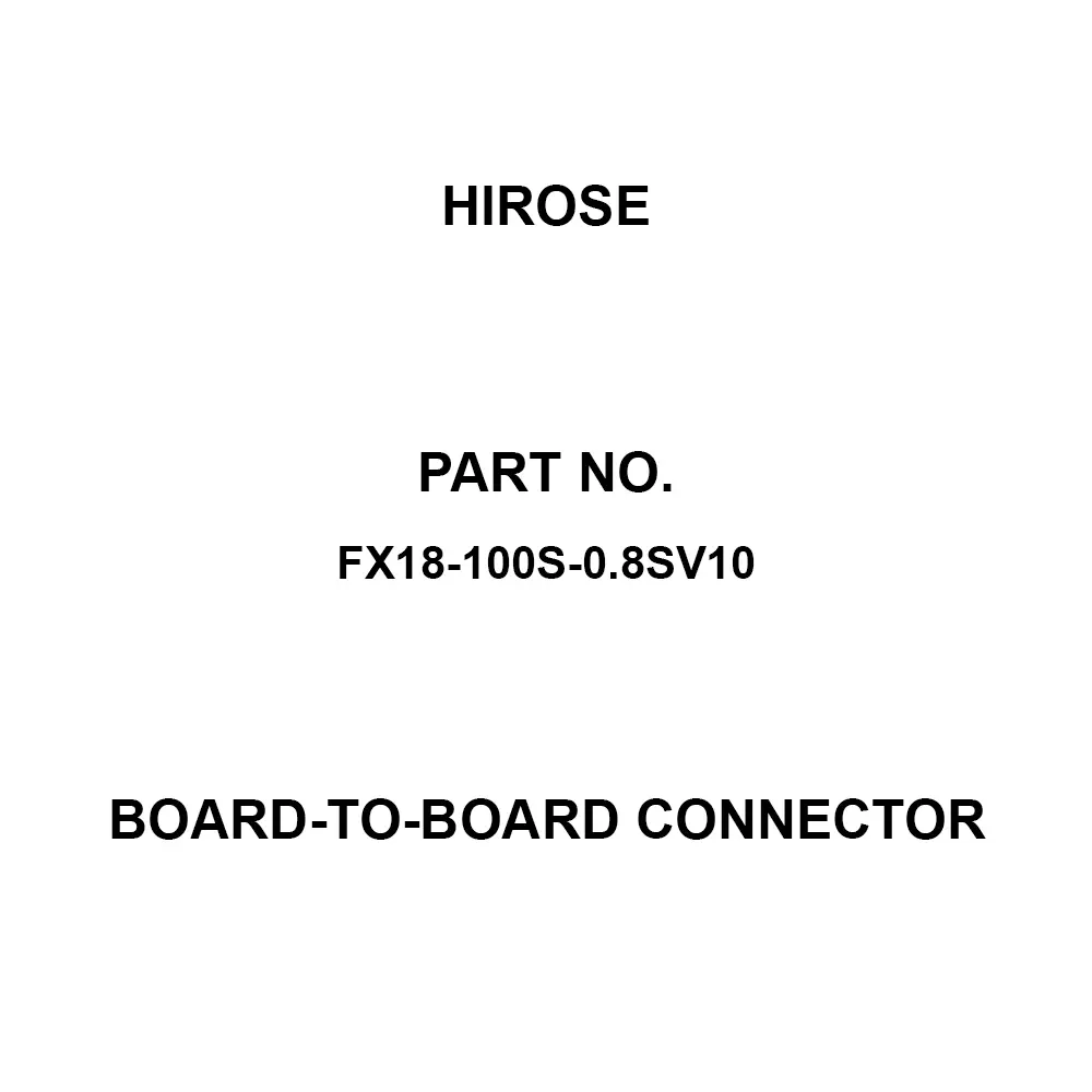 Hirose Board-to-Board Connector AC 100 V Rated Voltage, FX18-100S-0.8SV10
