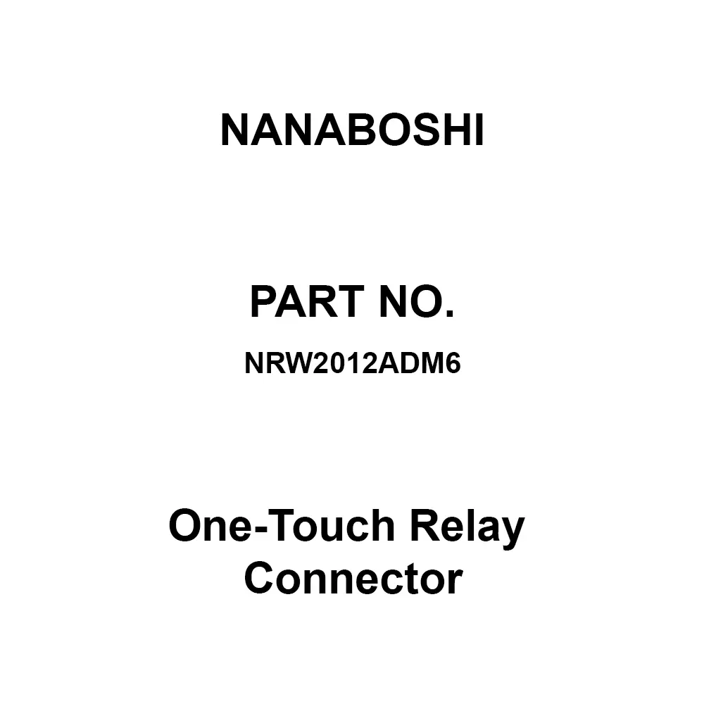 Nanaboshi One-Touch Relay Connector, NRW2012ADM6