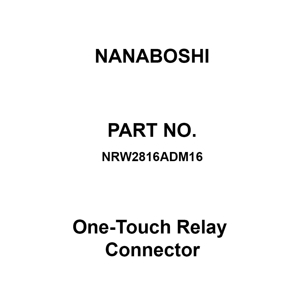 Nanaboshi One-Touch Relay Connector, NRW2816ADM16