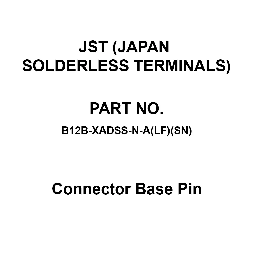JST (JAPAN SOLDERLESS TERMINALS) Connector Base Pin 250 V Rated Voltage, B12B-XADSS-N-A(LF)(SN) (Pack of 10)
