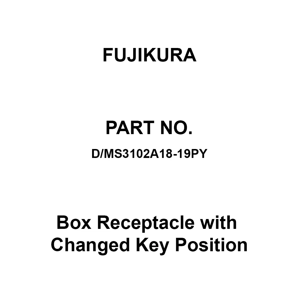 FUJIKURA Round Type Box Receptacle with Changed Key Position 10 Pole, D/MS3102A18-19PY