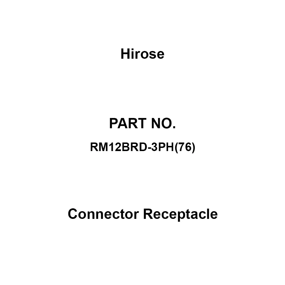 Hirose Connector Receptacle less than 4 mΩ ohm Contact Resistance, RM12BRD-3PH(76) (Pack of 20)
