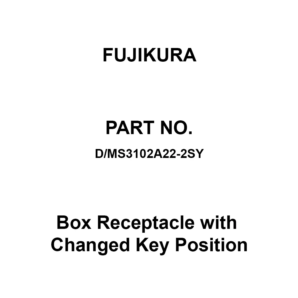 FUJIKURA Round Type Box Receptacle with Changed Key Position 3 Pole, D/MS3102A22-2SY