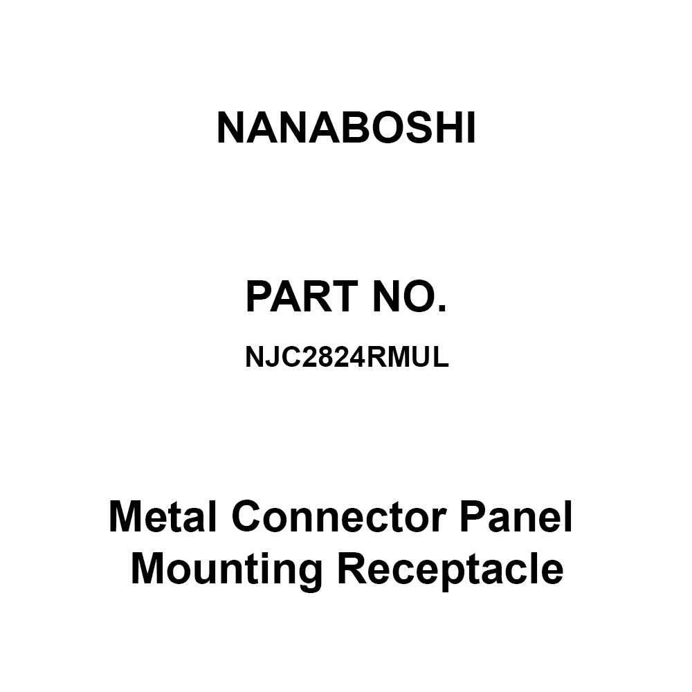 Nanaboshi Metal Connector Panel Mounting Receptacle 28 Male Contact, NJC2824RMUL