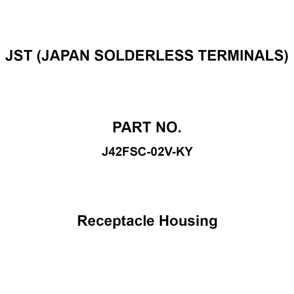 JST (JAPAN SOLDERLESS TERMINALS) Receptacle Housing 2 Pole, J42FSC-02V-KY (Pack of 200)