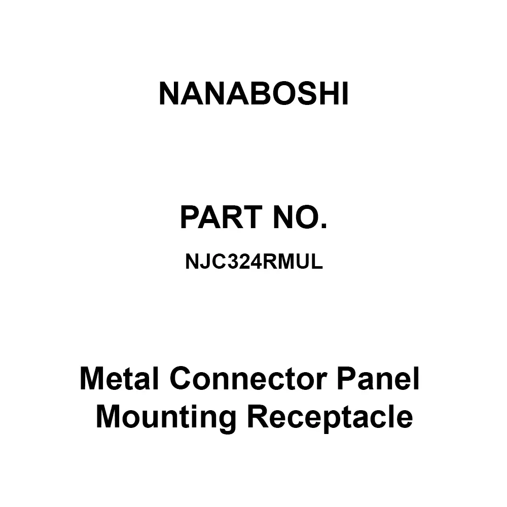 Nanaboshi Metal Connector Panel Mounting Receptacle 32 Male Contact, NJC324RMUL