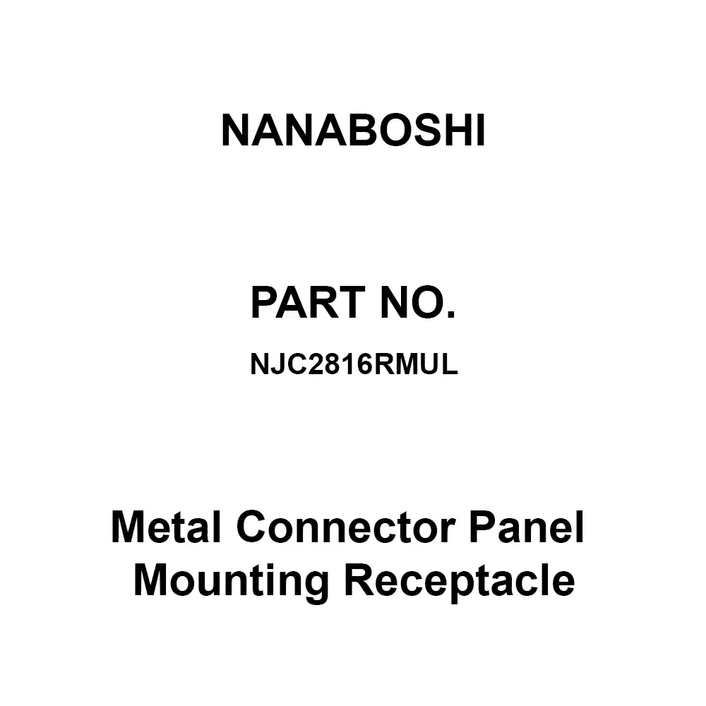 Nanaboshi Metal Connector Panel Mounting Receptacle 28 Male Contact, NJC2816RMUL