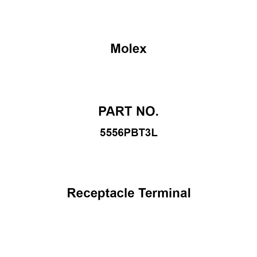 Molex Receptacle Terminal (Maximum) 600 V Rated Voltage (Maximum) 5 A Rated Current, 5556PBT3L (Pack of 100)