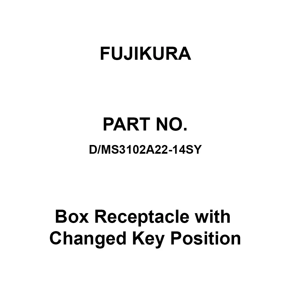 FUJIKURA Round Type Box Receptacle with Changed Key Position 19 Pole, D/MS3102A22-14SY