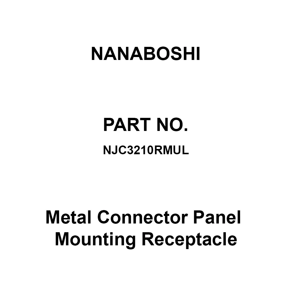 Nanaboshi Metal Connector Panel Mounting Receptacle 32 Male Contact, NJC3210RMUL