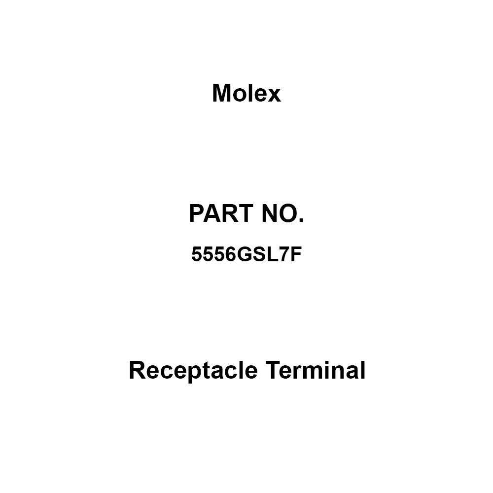 Molex Receptacle Terminal (Maximum) 600 V Rated Voltage (Maximum) 5 A Rated Current, 5556GSL7F (Pack of 100)