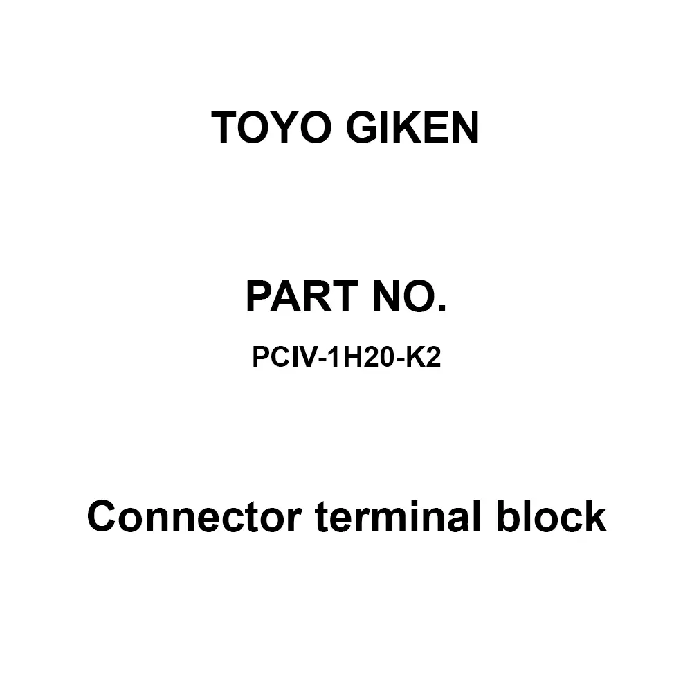 Toyo Giken Connector Terminal Block (PCIV Series) 125 V AC/DC 100 mΩ or more (DC500 V Mega), PCIV-1H20-K2