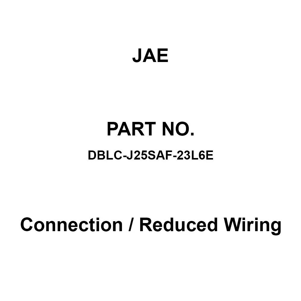 JAE Connection / Reduced Wiring (Control Devices) 25 Pole, DBLC-J25SAF-23L6E (10 Pcs Set)