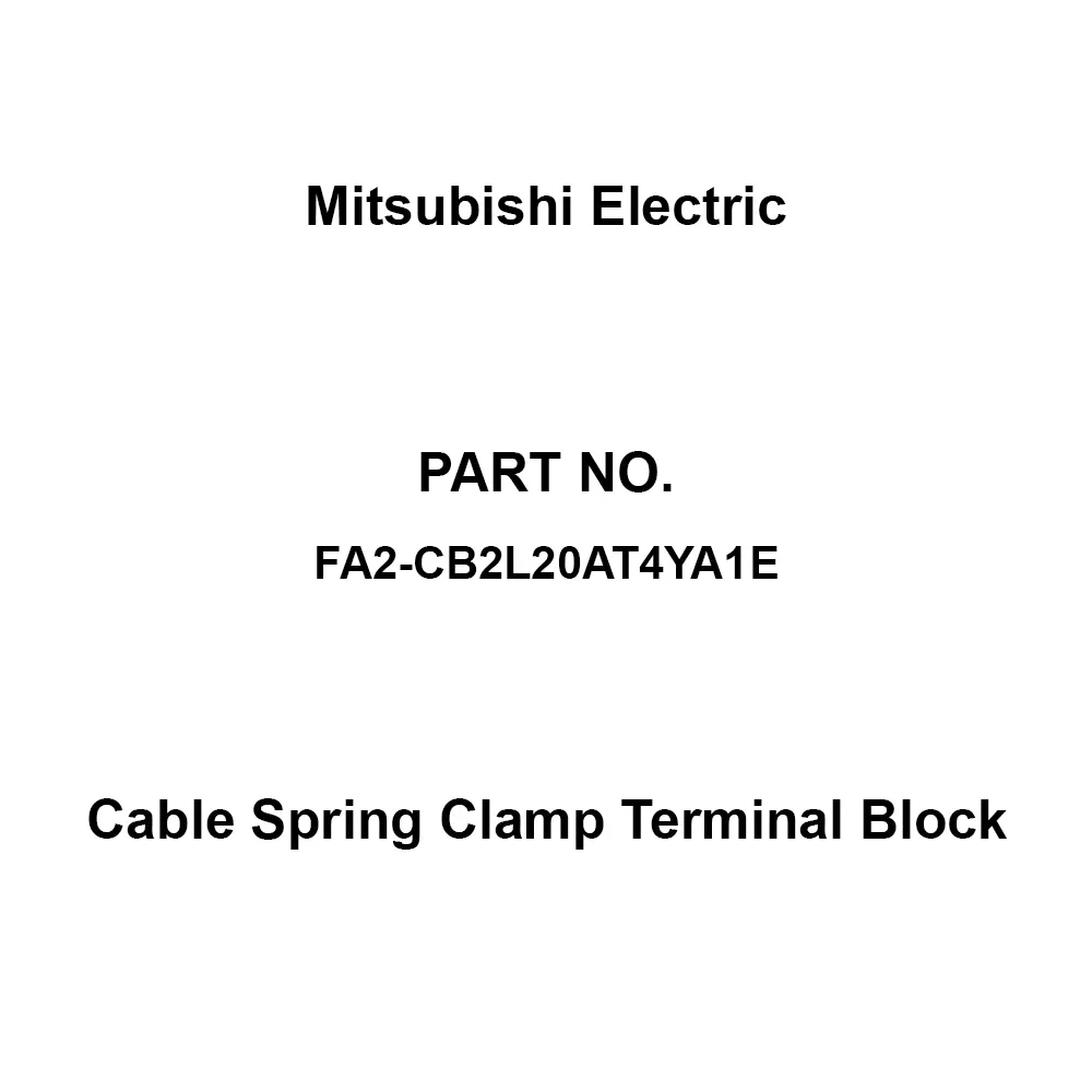 Mitsubishi Electric Cable Spring Clamp Terminal Block 0.232Ω/m or less (20℃) Conductor Resistance, FA2-CB2L20AT4YA1E