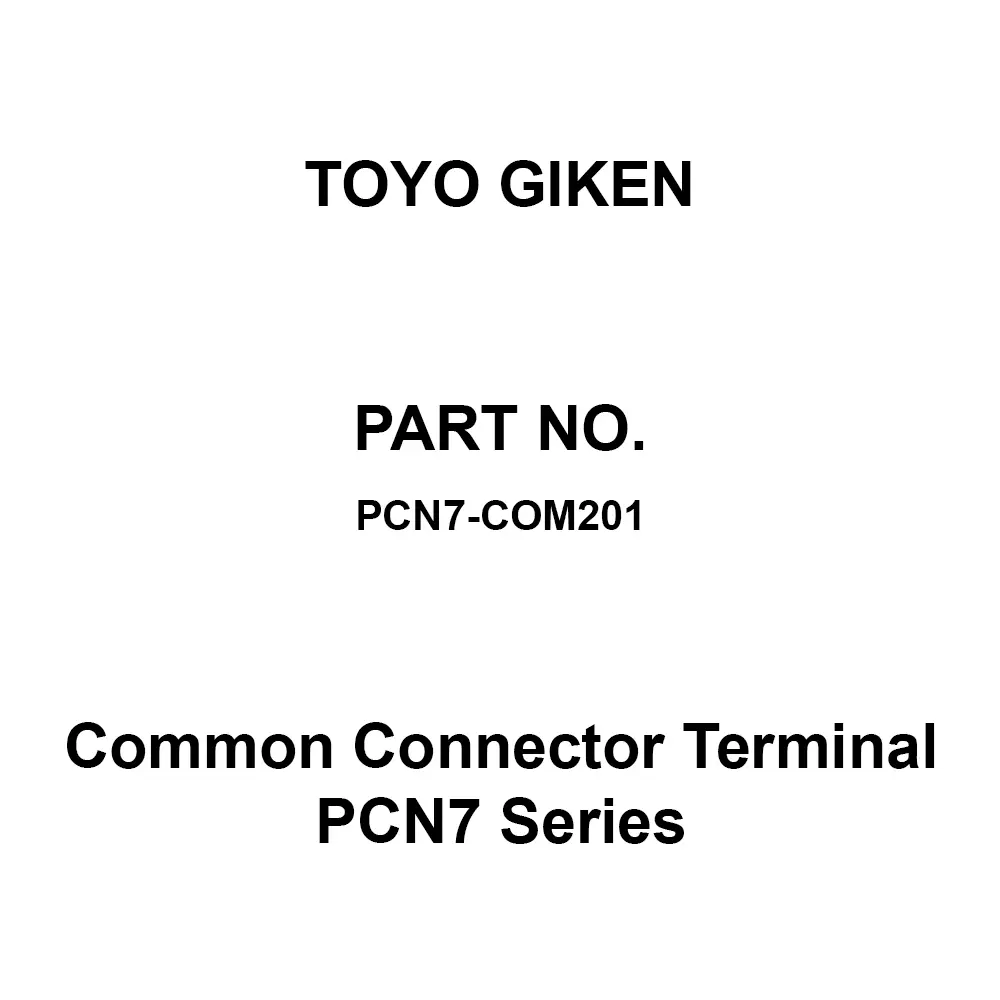 Toyo Giken Common Connector Terminal PCN7 Series 125 V AC/DC 10 A Over 100 mΩ, PCN7-COM201