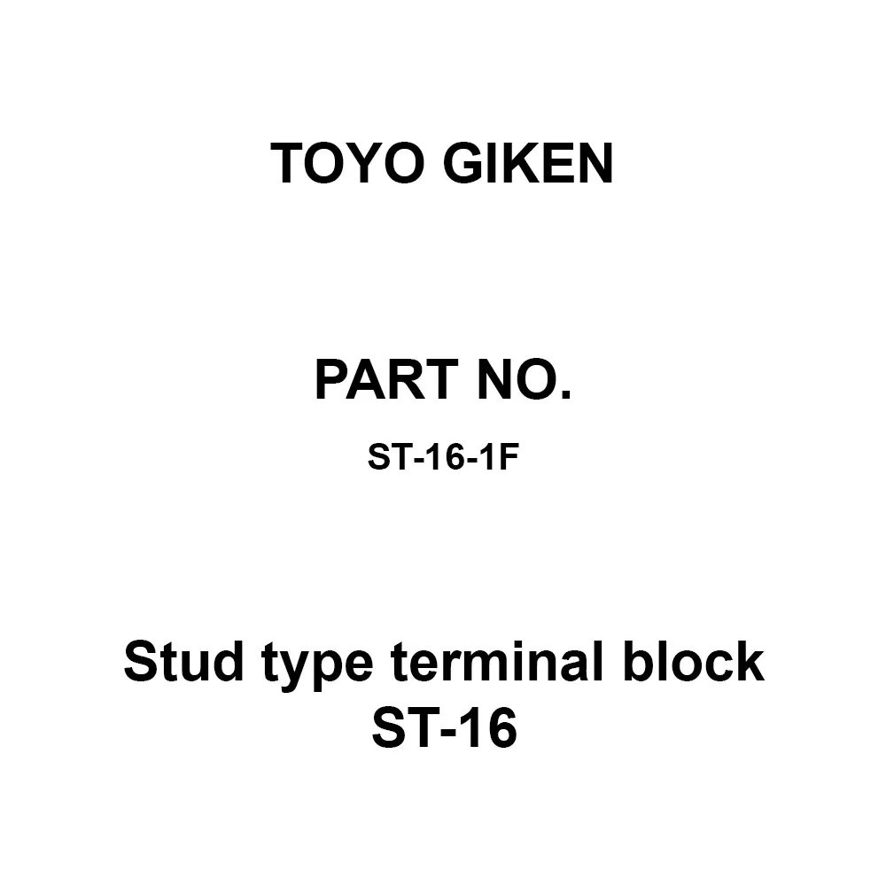 Toyo Giken Stud Type Terminal Block ST-16 660 V AC/DC 68.6 to 88.2 Nm 240/400/600 A JIS M16 Screw 1 Tier, ST-16-1F
