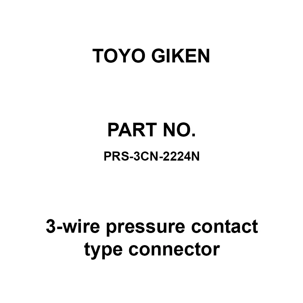 Toyo Giken 3-Wire Pressure Contact Type Connector 250 V AC/DC e-CON 20 mΩ or Less, PRS-3CN-2224N (10 Pcs)