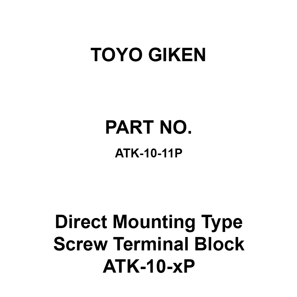 Toyo Giken Direct Mounting Type Screw Terminal Block ATK-10-xP 600 V AC/DC 11 Pole 92.5 mm Shaft Length, ATK-10-11P