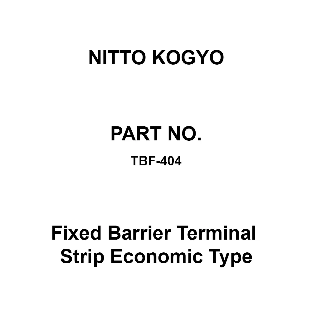 NITTO KOGYO Fixed Barrier Terminal Strip Economic Type, TBF-404