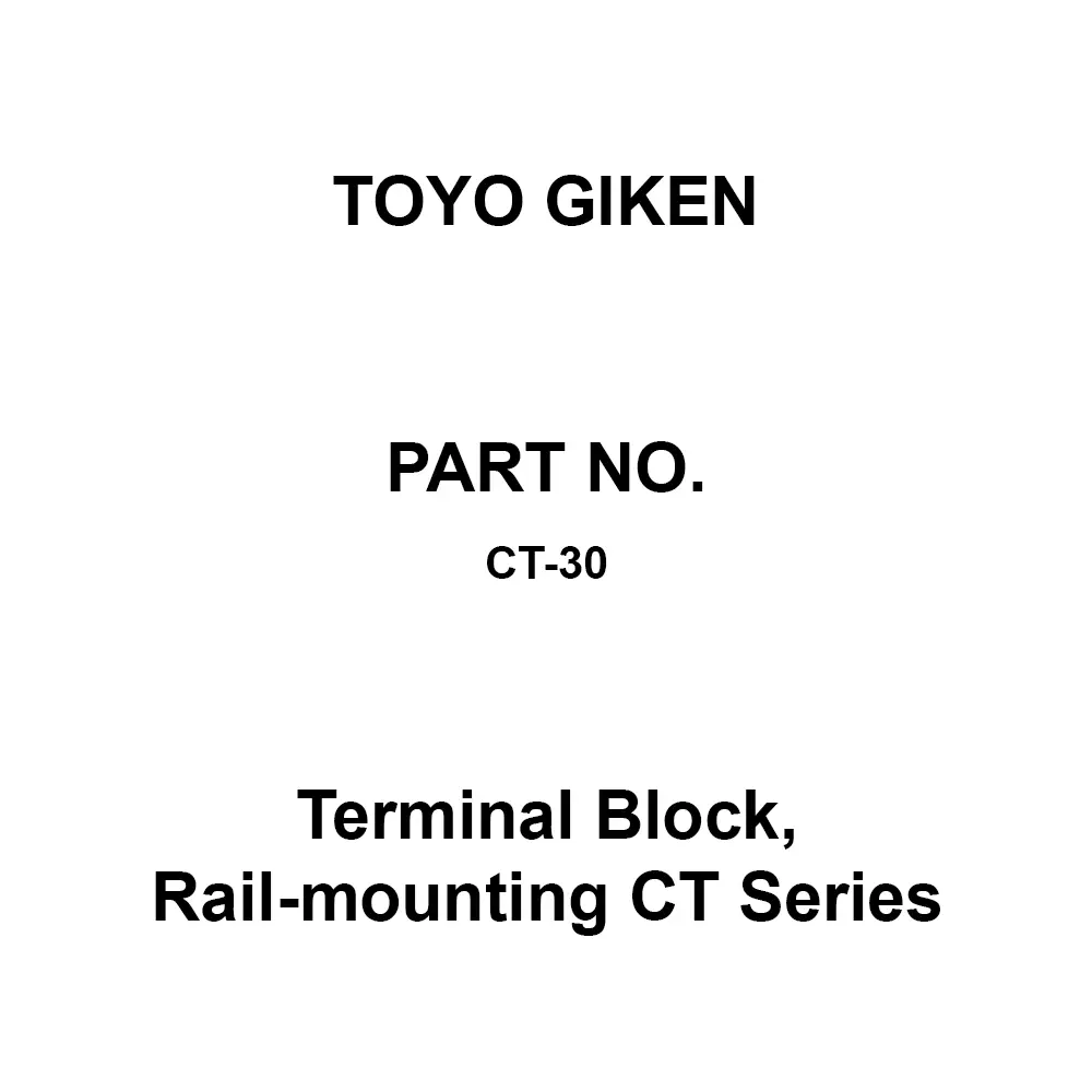 Toyo Giken Terminal Block, Rail-Mounting (Self-Up) CT Series 660 V AC/DC 1.2 to 1.8 Nm for 5.5 Cable, CT-30