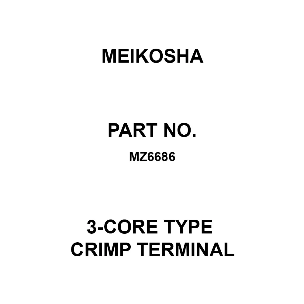Meikosha 3-Core Type Crimp Terminal, MZ6686