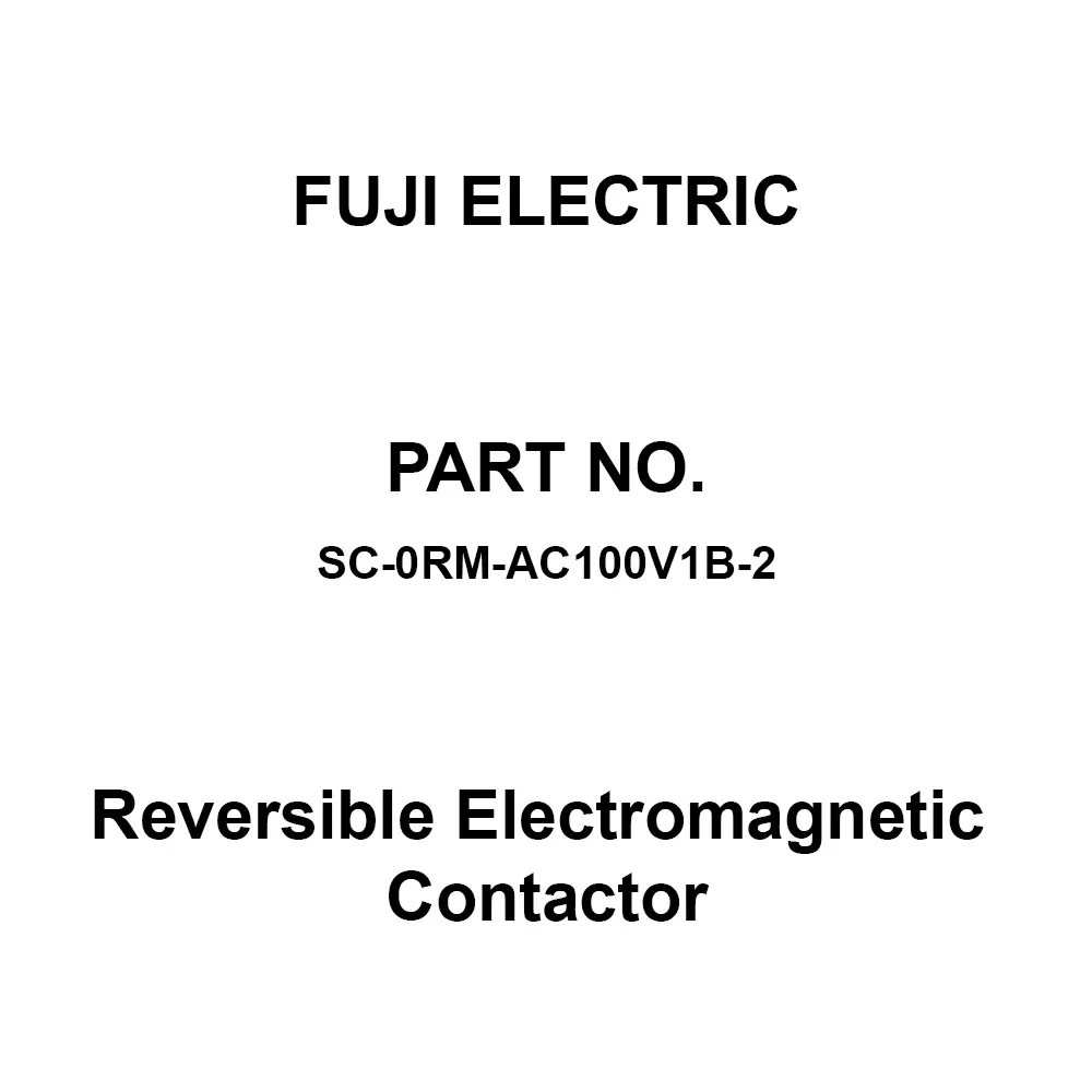 Fuji Electric Reversible Electromagnetic Contactor 1B×2 Contact Configuration, SC-0RM-AC100V1B-2
